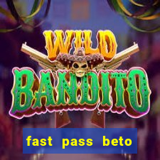 fast pass beto carrero valor